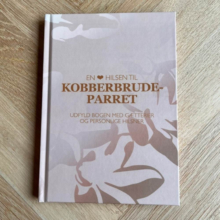 En Hjertelig Hilsen Til Kobberbrudeparret Gæstebog