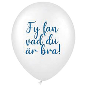 Fy Fan Vad Du Är Bra! Ballon